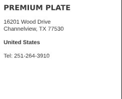 Premium Plate Channelview